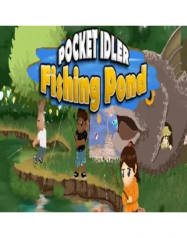 Pocket Idler: Fishing Pond (Steam key / РФ+Весь Мир)