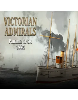 Victorian Admirals Panama Crisis 1885 EPIC GAMES