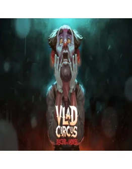 Vlad Circus - Descend Into Madness EPIC GAMES (