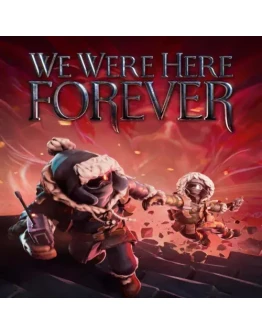 We Were Here Forever EPIC GAMES (PC)