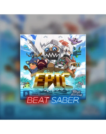 Beat Saber: Tokyo Machine -'Epic'PS4PS5ПСН