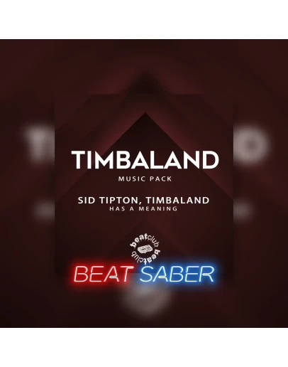 Beat Saber: Sid Tipton &amp Timbaland 'Has A Meaning'P