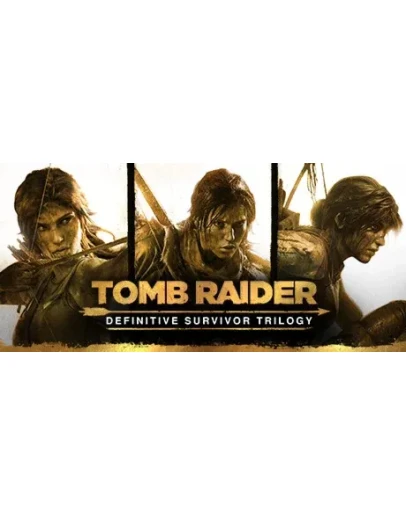 Tomb Raider: Definitive Survivor Trilogy STEAMКЗ+СНГ