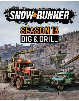 SnowRunner - Season 13: Dig and Drill Windows Ключ