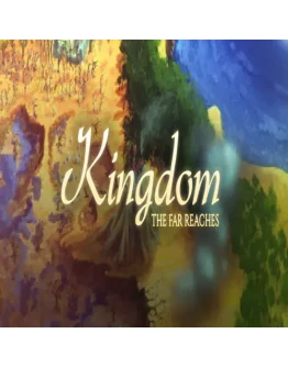 Kingdom: The Far Reaches GOG (PC)