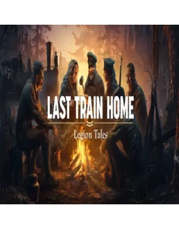 Last Train Home - Legion Tales GOG (PC)