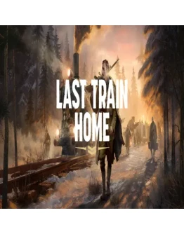 Last Train Home Digital Deluxe Edition GOG (PC)
