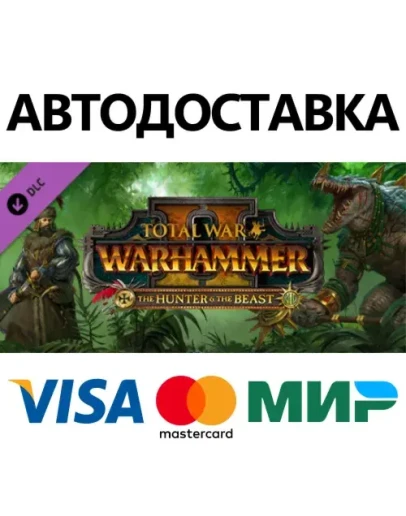 Total War: WARHAMMER II - The Hunter & The Beast DLC Total War: WARHAMMER II - The Hunter & The Beast DLC