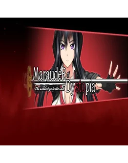 Marauder of Dystopia: The weakest go to the wall G