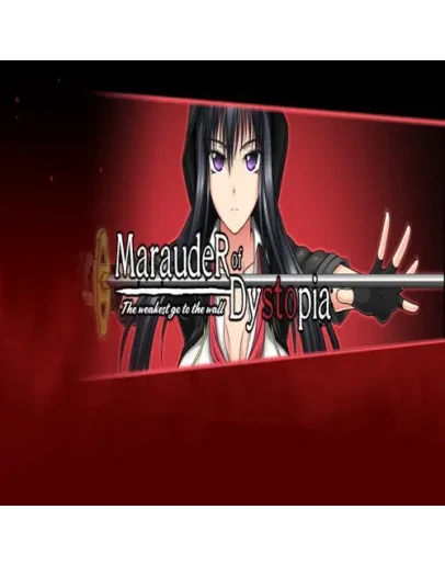 Marauder of Dystopia: The weakest go to the wall G