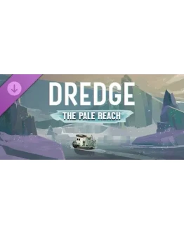 DREDGE - The Pale Reach (Steam Gift Россия)