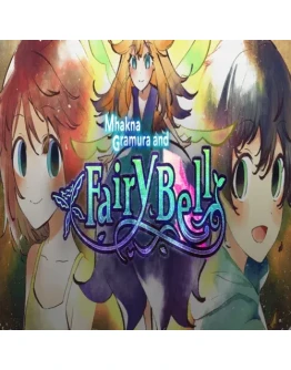 Mhakna Gramura and Fairy Bell GOG (PC)