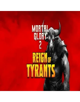 Mortal Glory 2 - Reign of Tyrants GOG (PC)