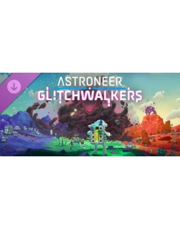 ASTRONEER: Glitchwalkers DLC (Steam Gift Россия) ASTRONEER: Glitchwalkers DLC (Steam Gift Россия)