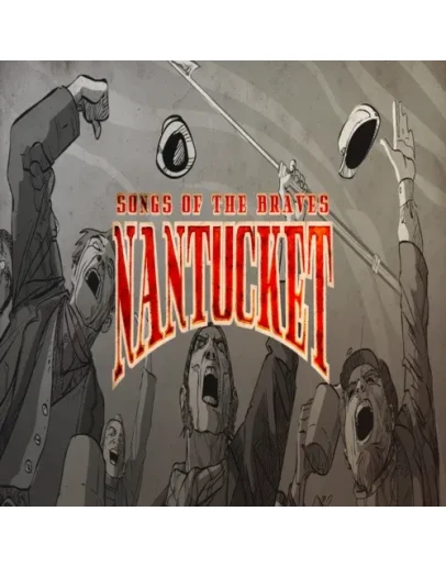 Nantucket - Songs of the Braves GOG (PC)