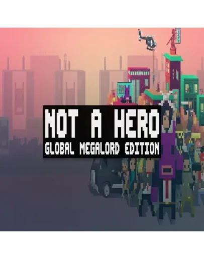 Not A Hero: Global MegaLord Edition GOG (PC)