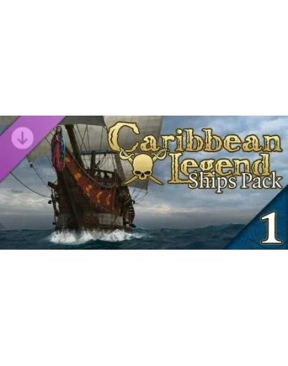 Caribbean Legend - Ships Pack: Глава I DLC STEAM РФ
