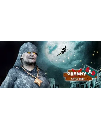 Bad Granny Little Thief АВТОДОСТАВКА STEAM РОССИЯ