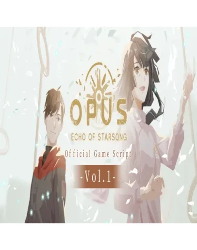 OPUS: Echo of Starsong - Official Game Script Vol.1