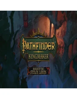 Pathfinder: Kingmaker - Beneath The Stolen Lands G