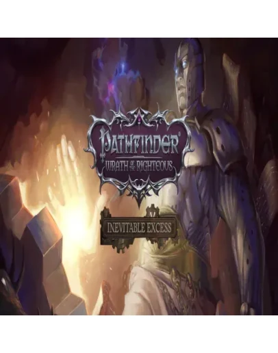 Pathfinder: Wrath of the Righteous - Inevitable Exce