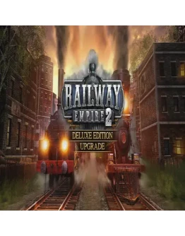 Railway Empire 2 - Deluxe Edition Upgrade GOG (