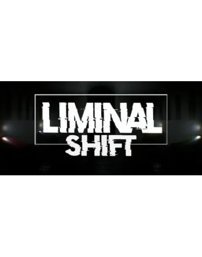 LIMINAL SHIFT АВТОДОСТАВКА STEAM РОССИЯ LIMINAL SHIFT АВТОДОСТАВКА STEAM РОССИЯ