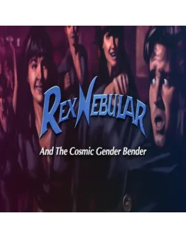 Rex Nebular and the Cosmic Gender Bender GOG (P