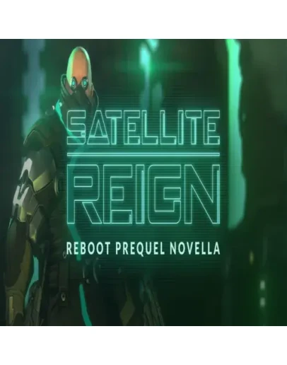 Satellite Reign - Reboot Prequel Novella GOG (P