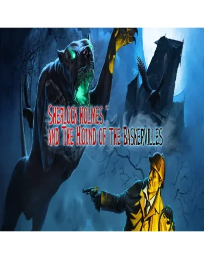 Sherlock Holmes and The Hound of The Baskervilles