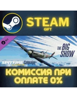 DCS: Spitfire LF Mk.IX The Big Show Campaign СТИМ ПК