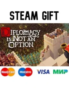 Diplomacy is Not an Option steam RU/UA/KZ/CНГ