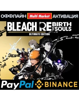 BLEACH Rebirth of Souls ULTIMATE STEAM PAYPAL BLEACH Rebirth of Souls ULTIMATE STEAM PAYPAL
