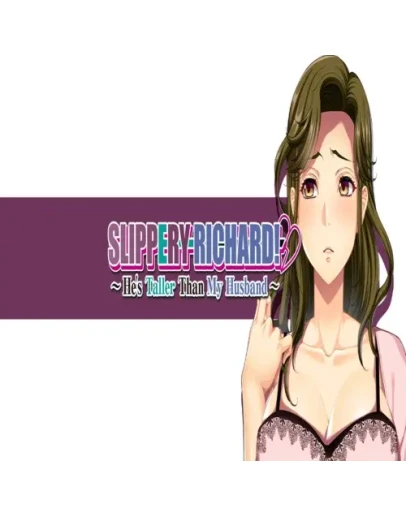 Slippery Richard! Hes Taller Than My Husband