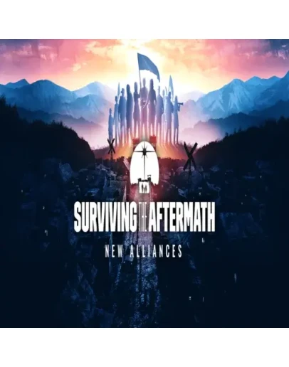 Surviving the Aftermath: New Alliances GOG (PC)