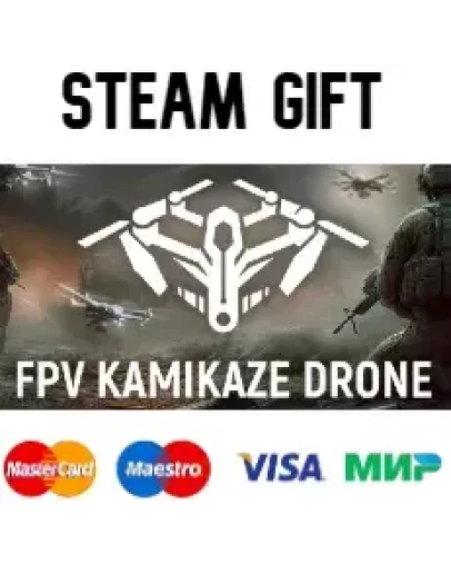 FPV Kamikaze Drone steam RU/UA/KZ/CНГ FPV Kamikaze Drone steam RU/UA/KZ/CНГ