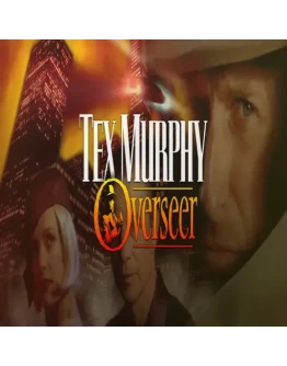 Tex Murphy: Overseer GOG (PC)