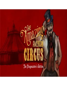 The Amazing American Circus - The Ringmasters Editi