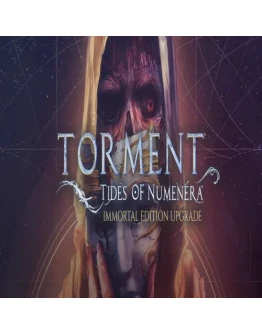 Torment: Tides of Numenera - Immortal Edition Upgrad