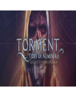 Torment: Tides of Numenera - Legacy Edition Upgrade