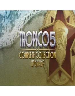 Tropico 5: Complete Collection Upgrade GOG (PC)