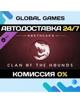 Northgard - Garm, Clan of the Hounds DLC STEAM АВТО Northgard - Garm, Clan of the Hounds DLC STEAM АВТО