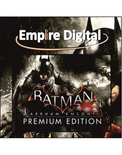 Batman: Arkham Knight Premium Edition / Ключ Steam