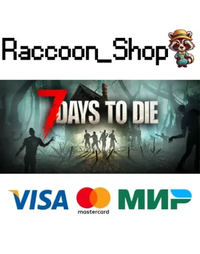 7 Days to Die * STEAM РОССИЯ