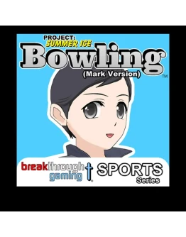 Bowling (Story One) (Mark Version) - Project: Summer Ic Bowling (Story One) (Mark Version) - Project: Summer Ic