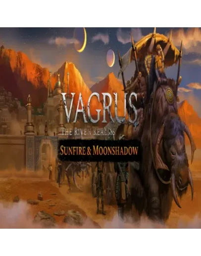 Vagrus - The Riven Realms: Sunfire and Moonshadow