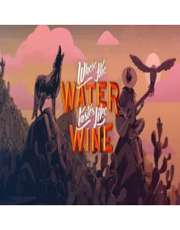 Where The Water Tastes Like Wine GOG (PC)