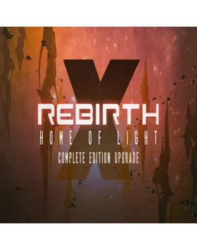 X Rebirth: Home of Light Complete Edition Upgrade