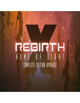 X Rebirth: Home of Light Complete Edition Upgrade