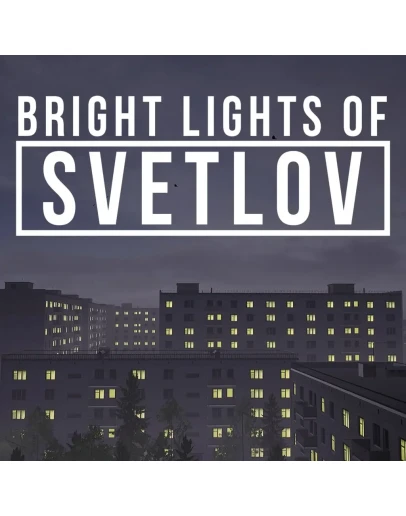 Bright Lights of Svetlov PS4 & PS5 Bright Lights of Svetlov PS4 & PS5